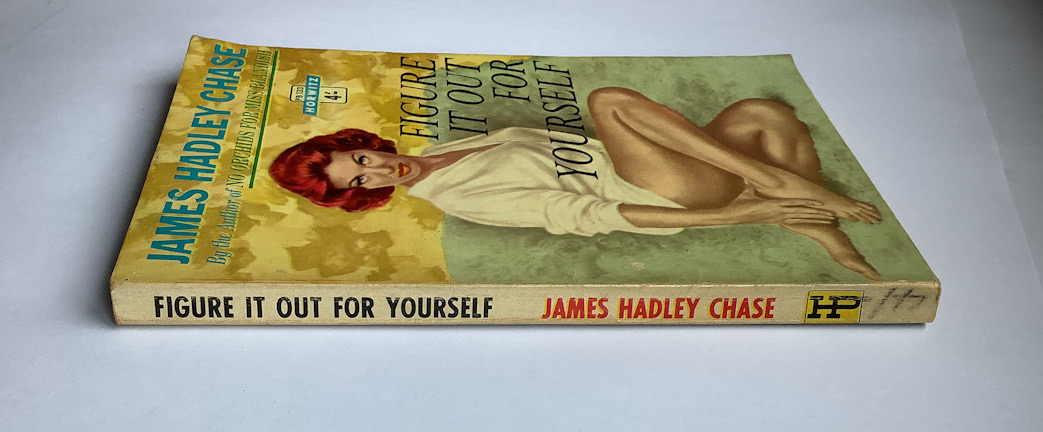 FIGURE IT OUT FOR YOURSELF crime pulp fiction book by James Hadley Chase 1963